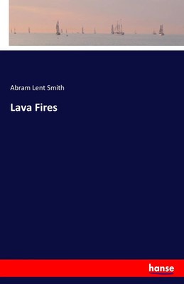 Abram Lent Smith | Lava Fires | Taschenbuch | Englisch (2017) | 124 S.