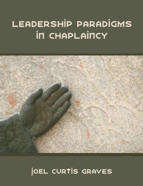 Thumbnail - Joel Curtis Graves | Leadership Paradigms In Chaplaincy | Taschenbuch