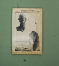 Un même destin 2 vies de la sculpture à l'Atlantide N Buisson, 1982