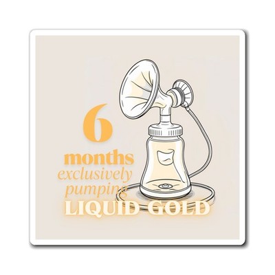 Exclusive Pumping Celebration Magnet - 6 month - Gold, Liquid Gold 
