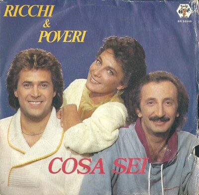 45 RPM Record Richi & Poveri - Cosa Sei / Amarsi Un Pò ***