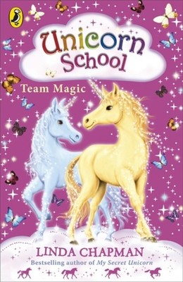 Unicorn School: Team Magic Paperback Linda Chapman