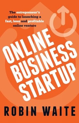 Online Business Startup - The Entrepreneur's Guide to L - Paperback NEW Waite, R
