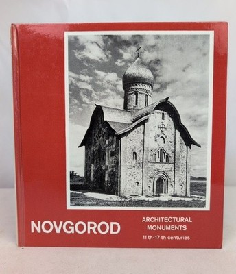 Novgorod. Architectural Monuments. 11 th - 17 th centuries. In english and russi