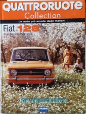 LIBRO FASCICOLO QUATTRORUOTE COLLECTION FABBRI EDITORI _ FIAT 128