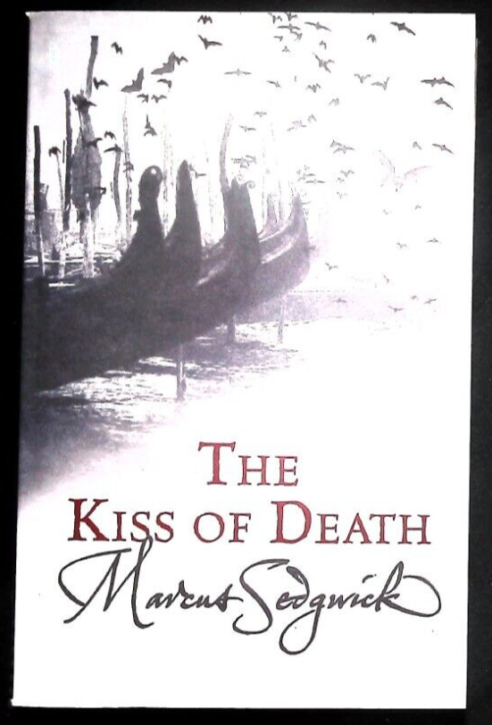 The Kiss of Death Marcus Sedgwick (Paperback) Book New