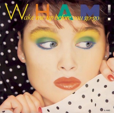 Wake Me Up Before You Go-Go | Wie Neu