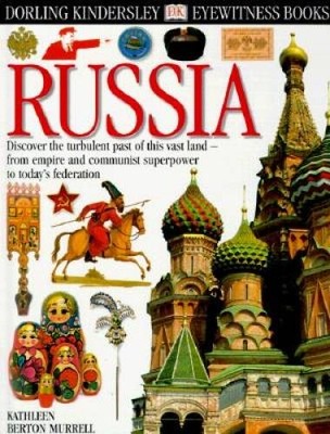 Eyewitness: Russia - Hardcover By Murrell, Kathleen Berton - GOOD