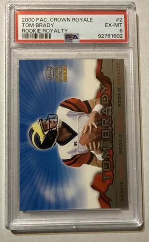 2000 Pacific Crown Royale #2 Tom Brady Rookie Royalty PSA 6 EX-MT