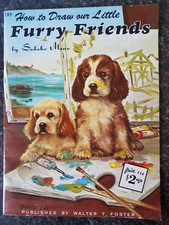 vtg WALTER T FOSTER how to draw our fury little friends issue 189