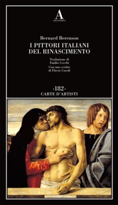 Bernard Berenson, I pittori italiani del Rinascimento - ABSCONDITA