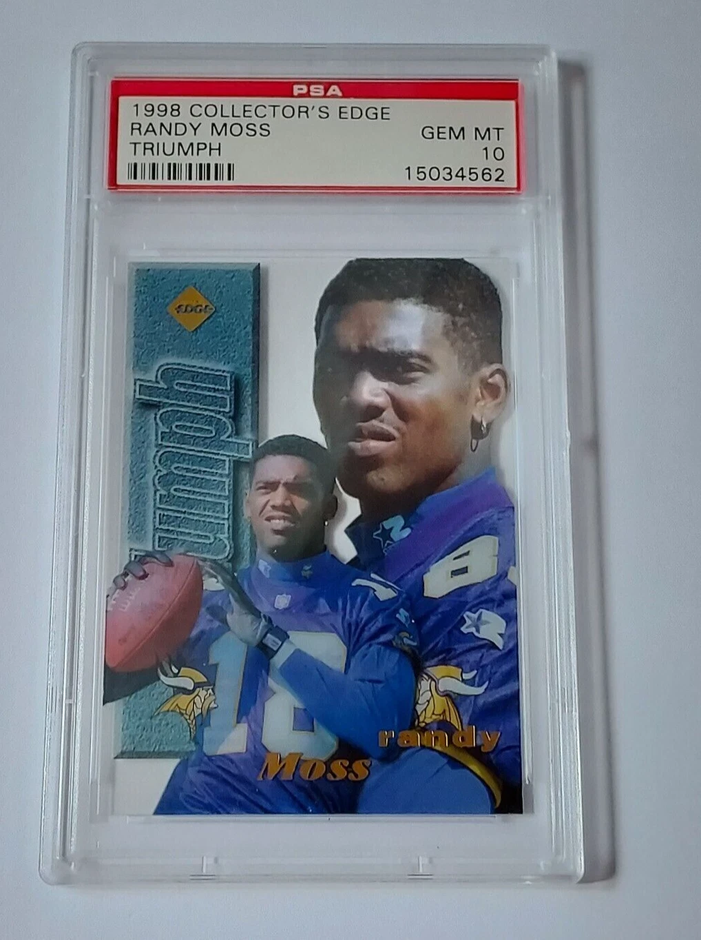 Randy Moss Collector's Edge 1st Place Triumph # Base