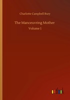 Charlotte Campbell Bury | The Manceuvring Mother | Taschenbuch | Englisch (2020)