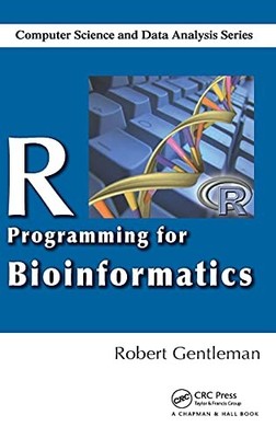 R Programming for Bioinformatics (Chapman & Hall/CRC Computer Science & D - GOOD