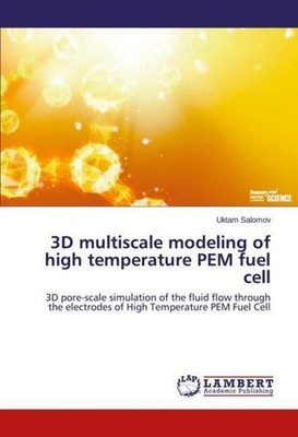 3D multiscale modeling of high temperature PEM fuel cell Uktam Salomov