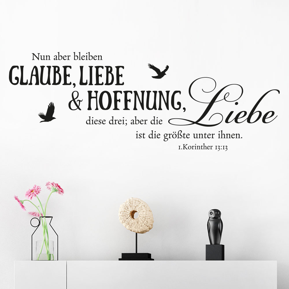 Wandtattoo Nun aber bleiben Glaube, Liebe und Hoffnung, diese drei - KLEBEHELD®
