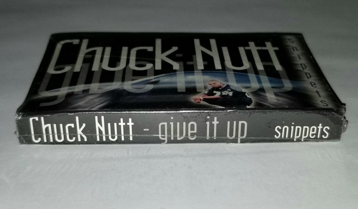 CHUCK NUTT SEALED G FUNK RAP TAPE CASSETTE 1999 GIVE IT UP