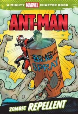 Ant-Man: Zombie Repellent (A Mighty Marvel Chapter Book) - Paperback - GOOD