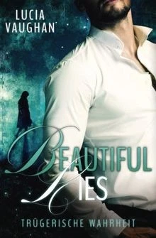 Beautiful Lies: Trügerische Wahrheit von Vaughan, Lucia | Buch | Zustand gut - Bild 1 von 2