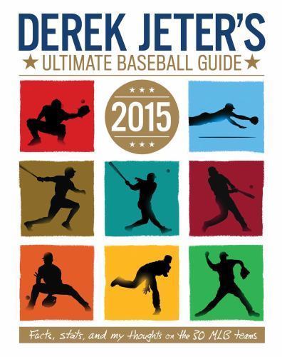 Derek Jeter's Ultimate Baseball Guide 2015 von Dobrow, Larry - Bild 1 von 1