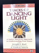 Tracks of Dancing Light Joseph E Rael Lindsay Sutton PB 1993