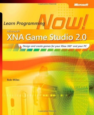 Microsoft  XNA  Game Studio 2.0: Learn Pr..., Rob Miles
