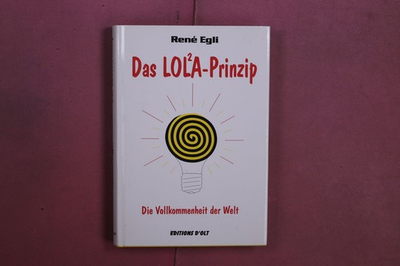 #ad 399450 René Egli DAS LOL²A PRINZIP Editions D#x27;Olt Die Vollkommenheit der Welt H EUR 20.88
