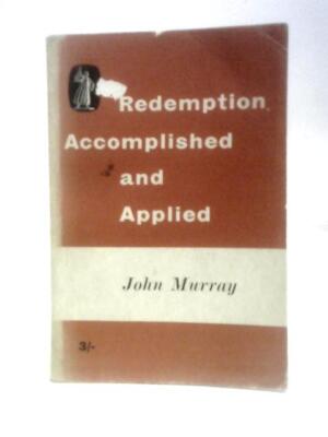Redemption Accomplished and Applied (John Murray - 1961) (ID:78949)