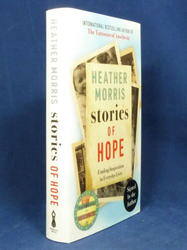 Heather Morris-Stories Of Hope-Signed 1st Edition, 1st printing - Hbk - Photo 1/2