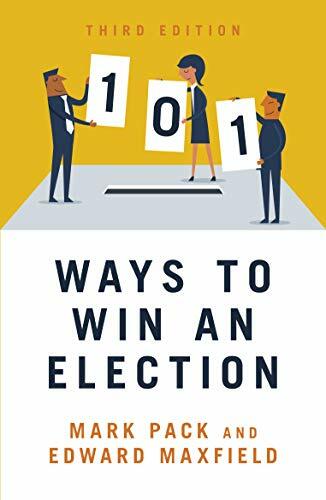 101 Ways To Win An Election Edward Maxfield - Image 7