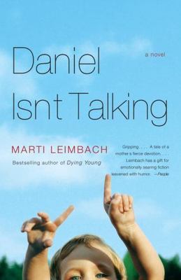 Daniel Isn't Talking - 0307275728, Marti Leimbach, paperback