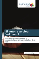 Javier Alvaez Rodriguez | El Autor Y Su Obra. Volumen I | Taschenbuch | Spanisch