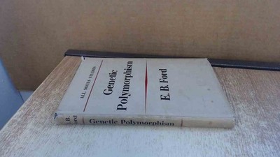 			Genetic Polymorphism, E.B. Ford, Faber and Faber, 1965, Hardcover		
