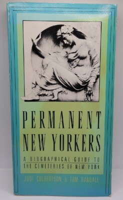 Cemeteries of the World's Great Cities Ser.: Permanent New Yorkers : A...