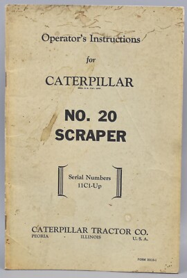Caterpillar No. 20 Scraper Operation Maintenance Instructions Owners Manual E9