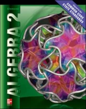 Algebra 2 Student Edition CCSS (MERRILL ALGEBRA 2) by McGraw Hill