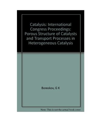 Catalysis: Porous Structure of Catalysts and Transport Processes in Heterogeneou