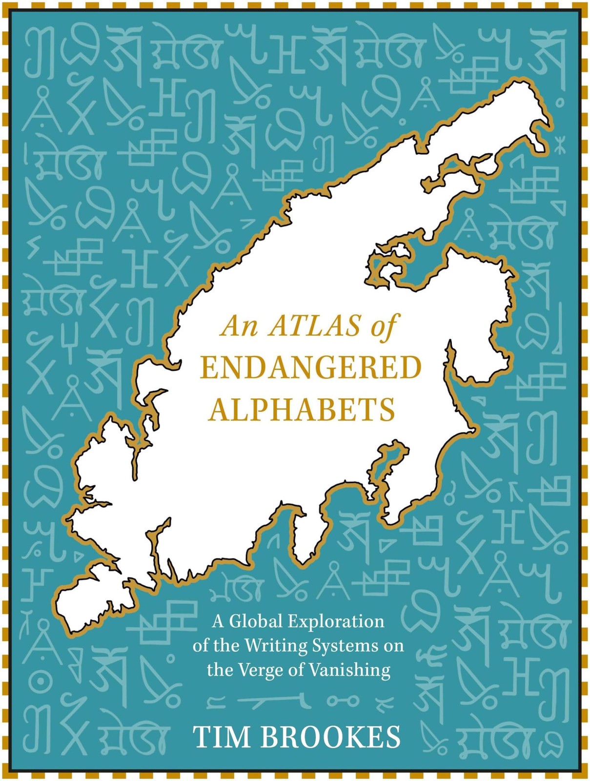 An Atlas of Endangered Alphabets - Tim Brookes - Hardback - Very Good