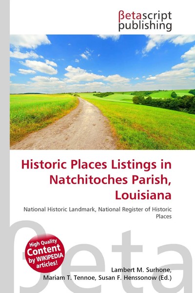 Lambert M. Surhone (U. A.) | Historic Places Listings In Natchitoches Parish,...-image