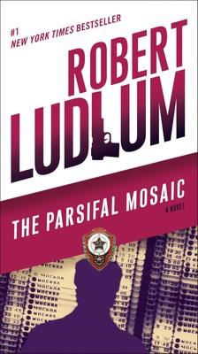 The Parsifal Mosaic: A Novel - paperback Ludlum, Robert