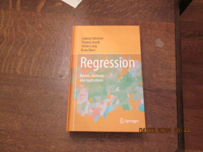 Regression  Models, Methods and Applications by Thomas Kneib, Ludwig Fahrmeir HC