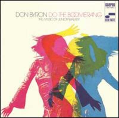 Do the Boomerang: The Music of Junior Walker by Don Byron: Used