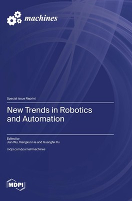 New Trends in Robotics and Automation by Jian Wu Hardcover Book