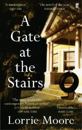 Lorrie Moore A Gate at the Stairs (Tascabile)