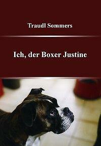 Thumbnail - Ich, Der Boxer Justine | Buch | 9783899062724