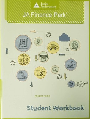 Junior Achievement: JA Finance Park (Student Workbook)
