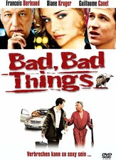 Bad, Bad Things
