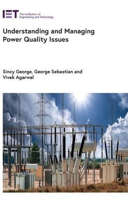 Understanding and Managing Power Quality Issues by Vivek Agarwal Hardcover Book