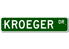 Kroeger Drive Street Sign Personalized Custom Last Name Metal Sign - Aluminum