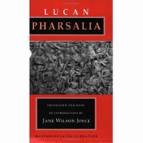 Pharsalia by Lucan (1993, Trade Paperback)